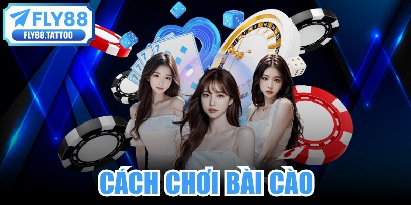 Cách Chơi Bài Cào