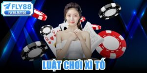 Luật Chơi Xì Tố