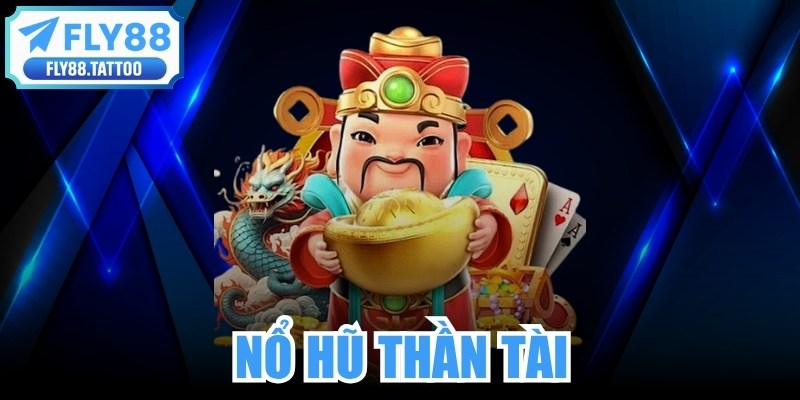 Nổ Hũ Thần Tài